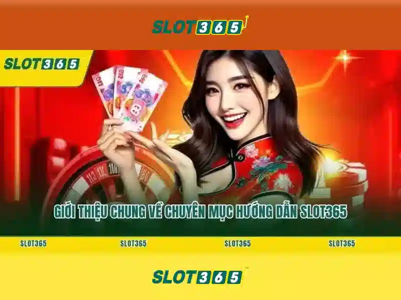 Tổng quan và giá trị cốt lõi của slot365 link