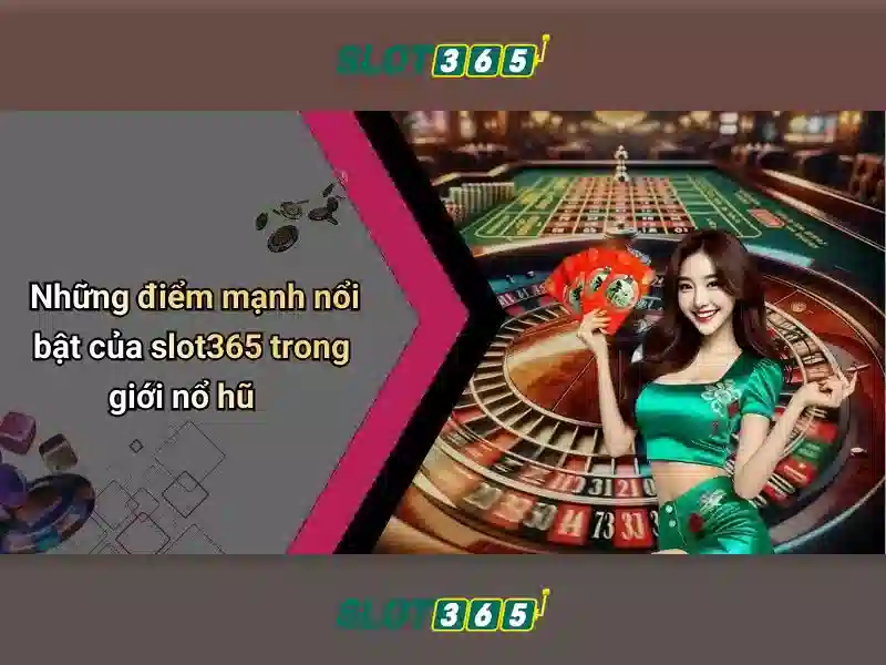 Lợi ích khi chơi tại Slot365