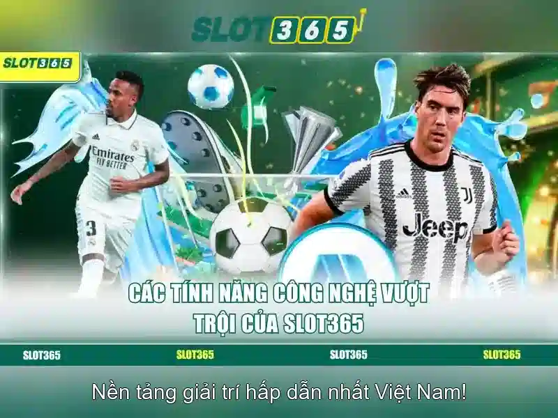 Slot365 – Nền tảng slot trực tuyến đáng tin cậy và hấp dẫn